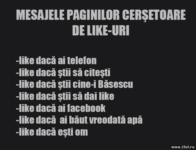 Mesajele paginilor cerşetoare de like-uri poze haioase