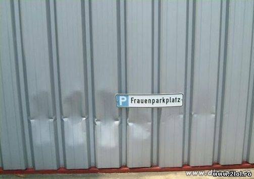 Așa arată parcarea femeilor poze haioase