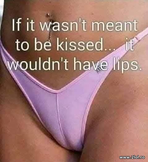 If it wasn't meant to be kissed poze haioase