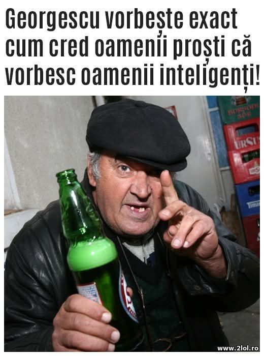 Cum vorbeste Georgescu poze haioase