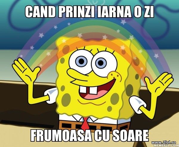 Cand prinzi Iarna o zi frumoasa cu soare poze haioase