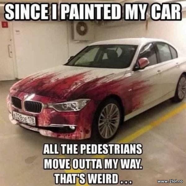 Since I painted my car poze haioase