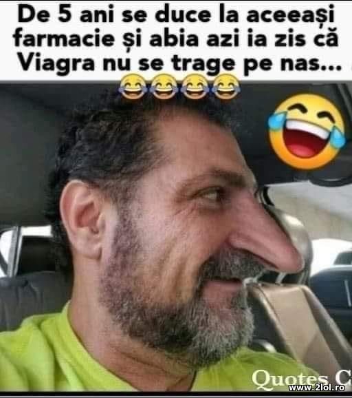 Viagra nu se trage pe nas poze haioase