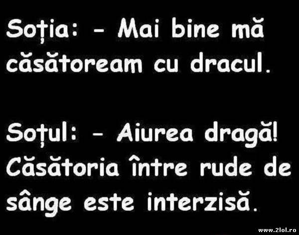 Mai bine mă căsătoream cu Dracu poze haioase