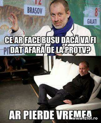 Ce ar face Busu daca ar fi dat afara poze haioase