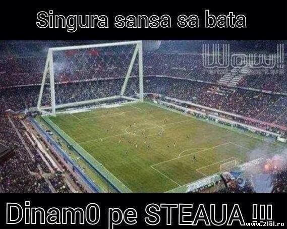 Doar așa  poate bate Dinamo pe Steaua poze haioase