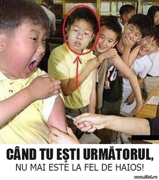 Când tu eşti următorul poze haioase