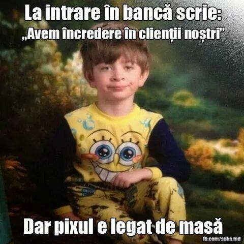 Dovada că băncile au încredere în clienții lor poze haioase