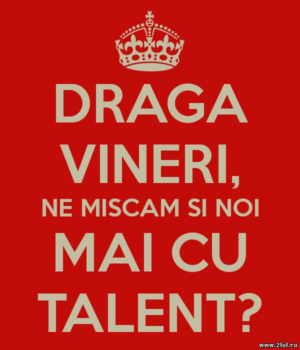 Dragă vineri, ne mișcăm și noi mai cu talent? poze haioase