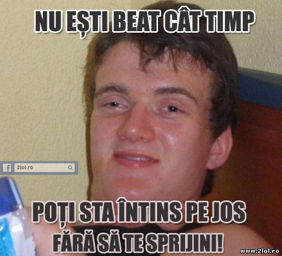 Cât timp nu ești beat poze haioase