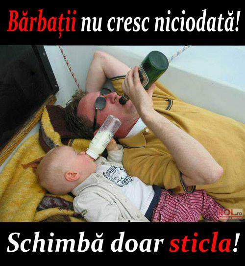 Bărbaţii nu cresc niciodată poze haioase