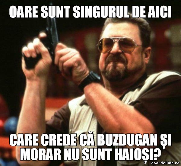 Buzdugan și Morar nu sunt haioși poze haioase