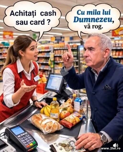 Cash sau card? poze haioase