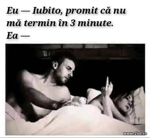 Promit ca nu ma termin in 3 minute poze haioase