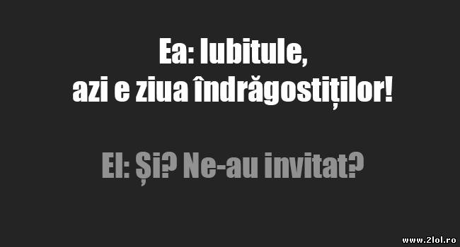 Iubitule, azi e ziua îndrăgostiților poze haioase