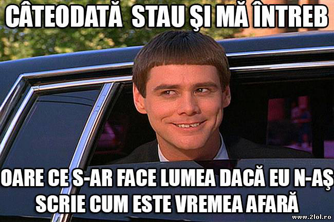 Ce gângeşte un meteorolog de facebook poze haioase