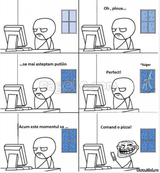 Momentul perfect pentru a comanda o pizza poze haioase