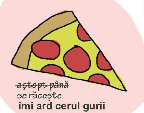 Când mănânc pizza poze haioase