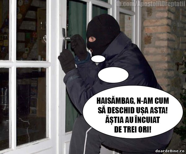 Închide-o de 3 ori şi scapi de hoţi poze haioase