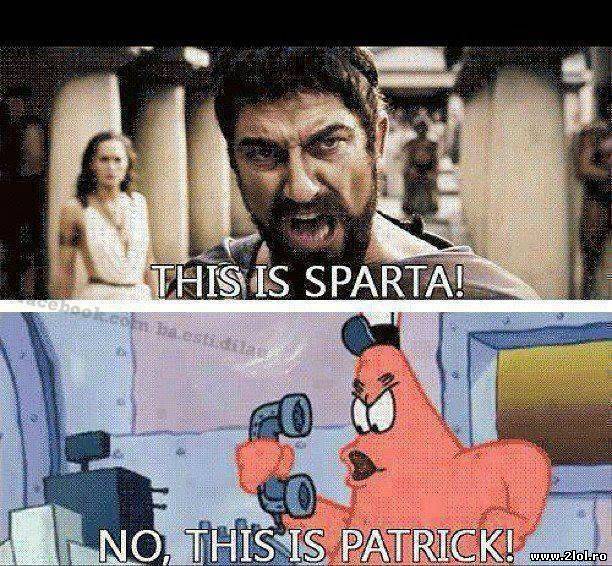 Nu prietene, nu-i Sparta! Ai greșit numărul poze haioase
