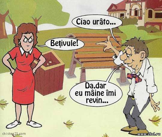 Da, dar eu mâine îmi revin poze haioase