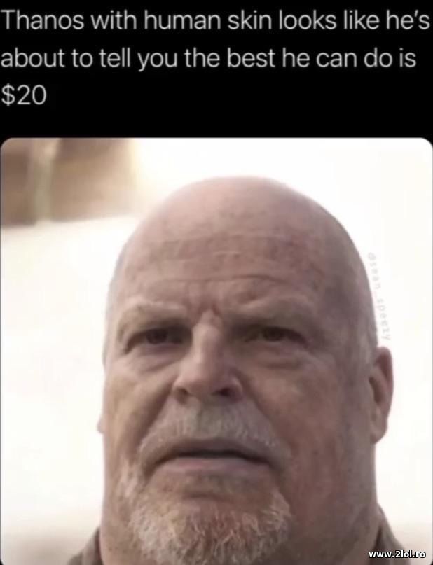 Thanos with human skin poze haioase