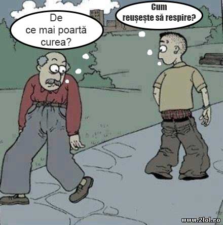 Tu cum porţi pantalonii? poze haioase