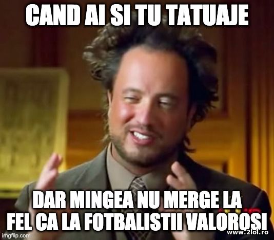 Cand ai tatuaje dar mingea nu merge la fel poze haioase