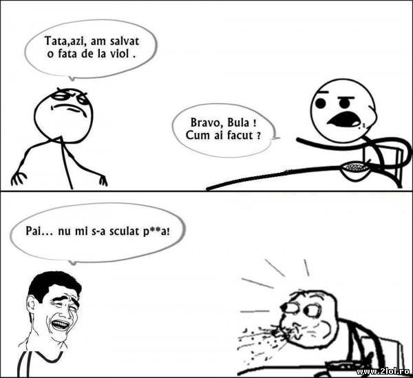 Cum salvează Bulă fetele de la viol poze haioase