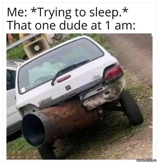 That dude at 1 am | poze haioase