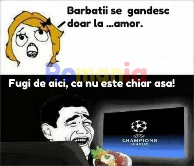 Când e Champions League nu se gândesc | poze haioase