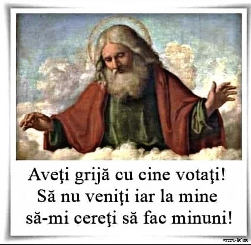 Aveti grija cu cine votati | poze haioase