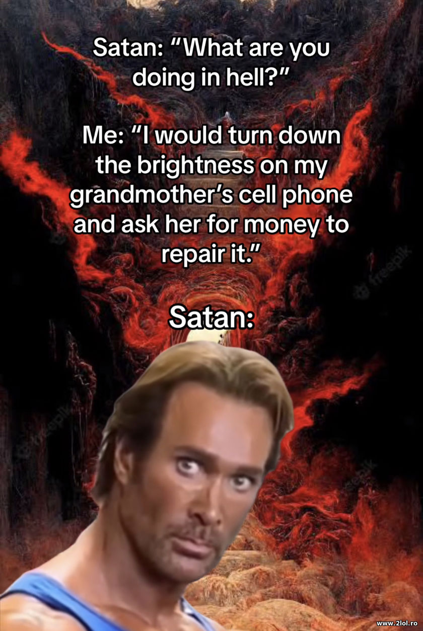 Satan: What are you doing in hell | poze haioase