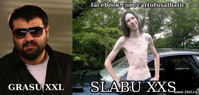 Gasu XXL și Slabu XXS | poze haioase