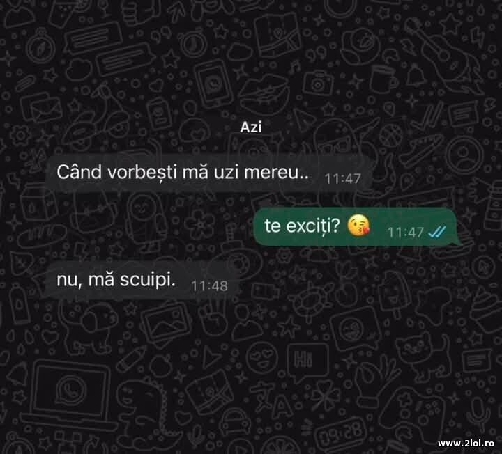 Cand vorbesti ma uzi mereu | poze haioase