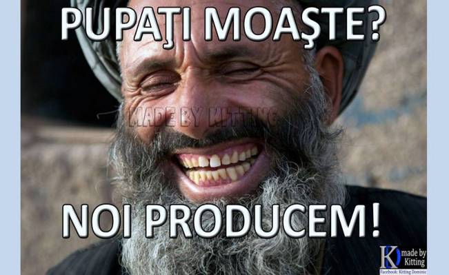 Pupaţi moaşte? | poze haioase