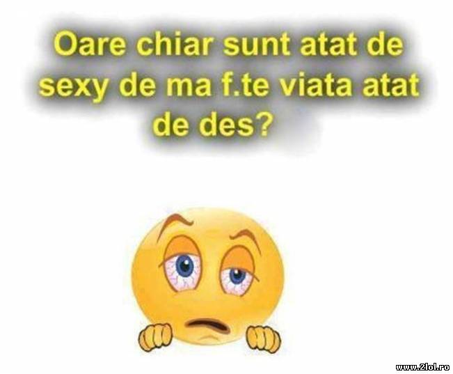 Oare sunt chiar așa de sexy? | poze haioase