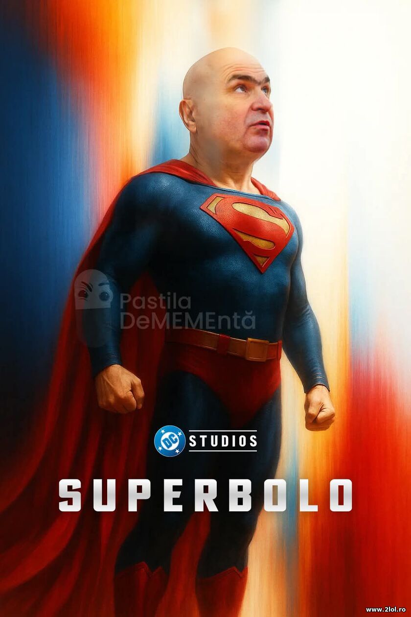 Ilie Bolojan Superman | poze haioase