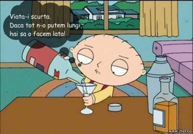 Viaţa-i scurtă dacă n-o putem lungii so facem lată | poze haioase