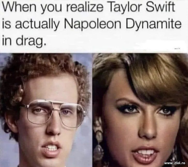 Taylor Swift vs Napoleon Dynamite meme | poze haioase