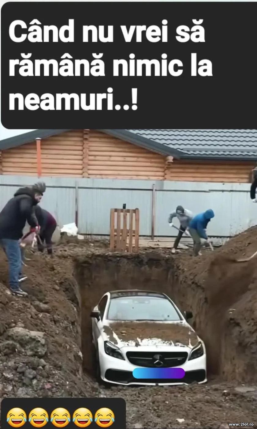 Cand nu vreai sa ramana nimic la neamuri | poze haioase