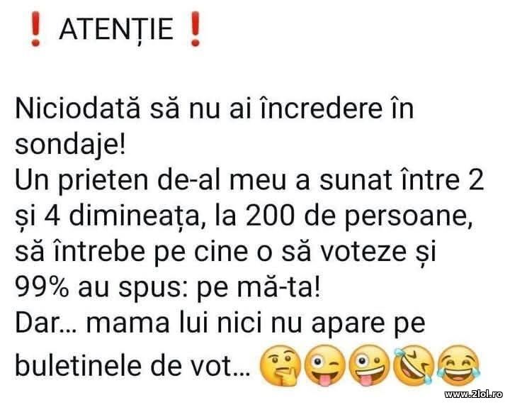 Niciodata sa nu ai incredere in sondaje | poze haioase