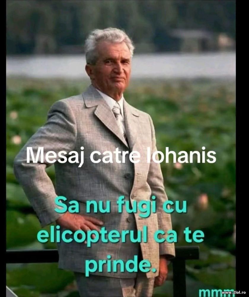 Mesaj catre Iohannis | poze haioase