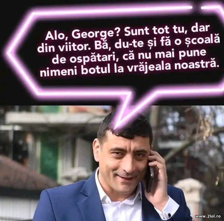 Alo, George? | poze haioase
