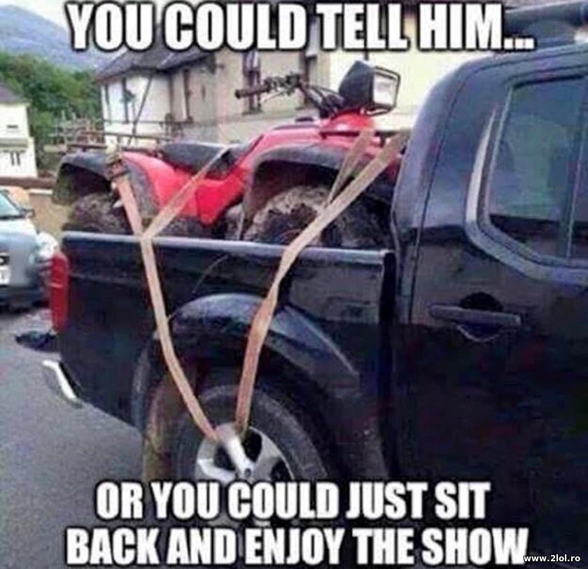 You could tell him | poze haioase