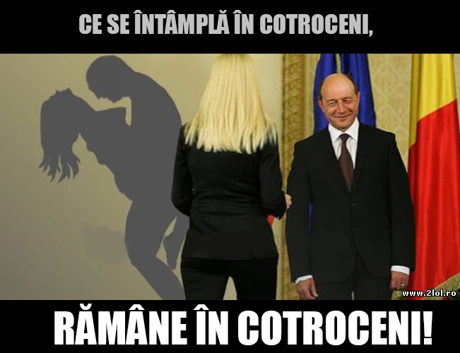 Ce se întâmplă în Cotroceni, râmâne în Cotroceni | poze haioase