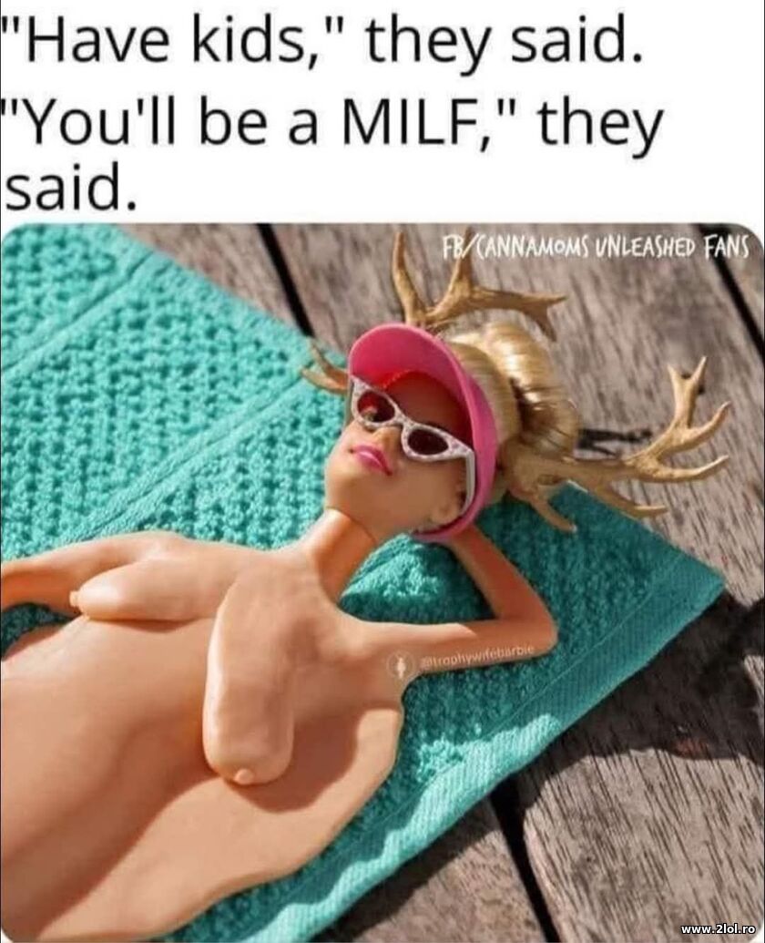 Have kids they said | poze haioase