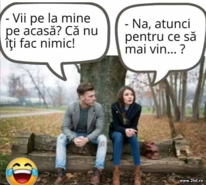 Vii pe la mine acasa? | poze haioase