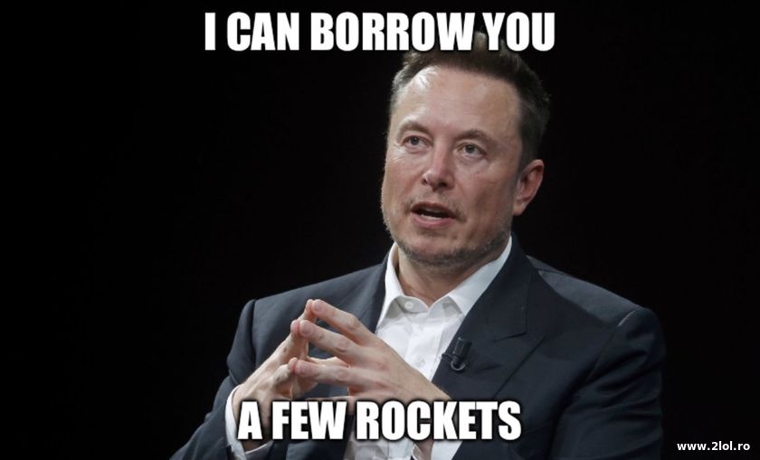 I can borrow you a few rockets | poze haioase