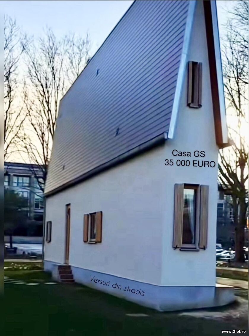 Casa de 35.000 de euro | poze haioase